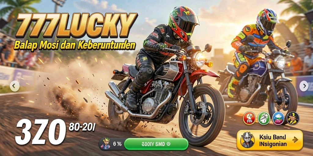 Tampilan gameplay seru dalam balapan motor 777LUCKY.